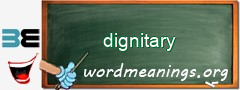 WordMeaning blackboard for dignitary